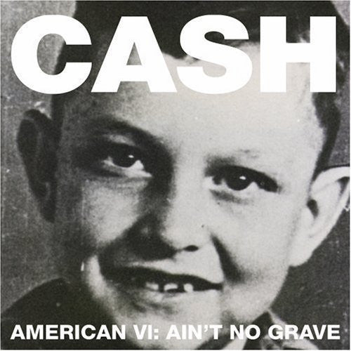 AMERICAN VI: AIN T NO GRAVE (ALBUM) - VINYL