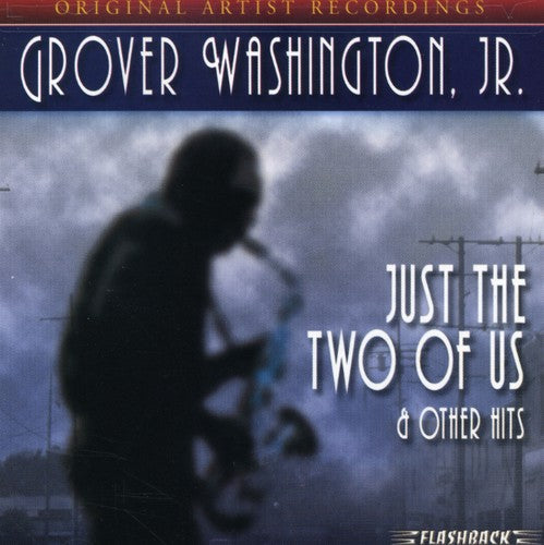 JUST THE TWO OF US & OTHER HITS - CD