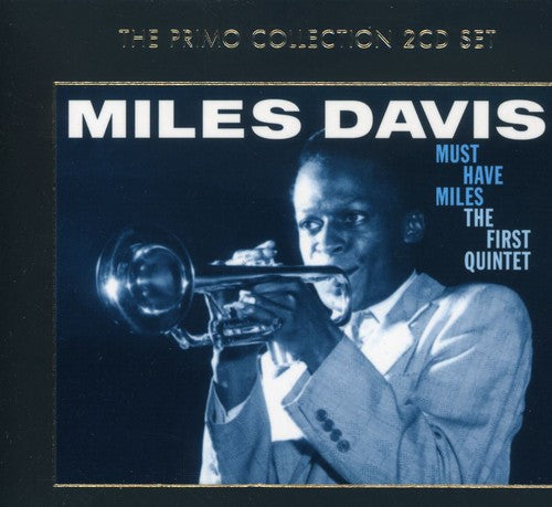 MUST HAVE MILES: FIRST QUINTET - CD