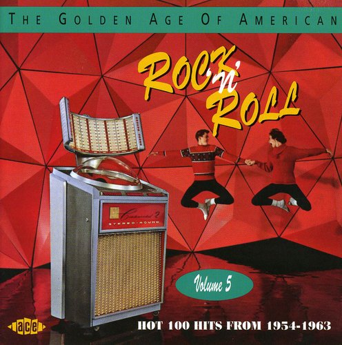 VOL 5-GOLDEN AGE OF AMERICAN ROCK 'N ROL - CD