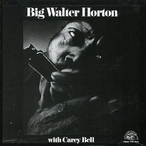 BIG WALTER HORTON WITH CAREY BELL - CD