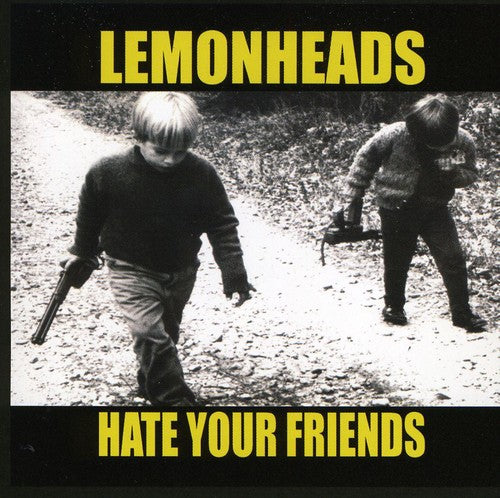 HATE YOUR FRIENDS (1992: 1987 MATERIAL) - CD