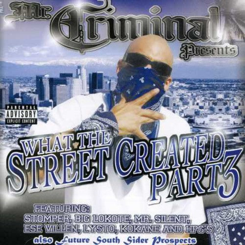 WHAT THE STREETS CREATED PART 3 - CD