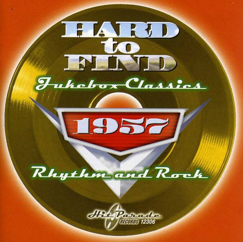 HARD TO FIND JUKEBOX CLASSICS: 1957 - CD