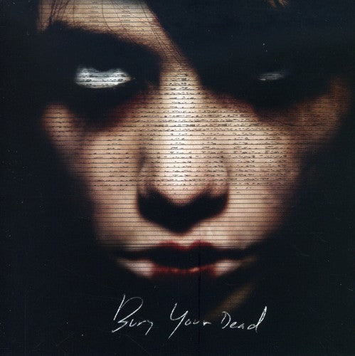 BURY YOUR DEAD - CD