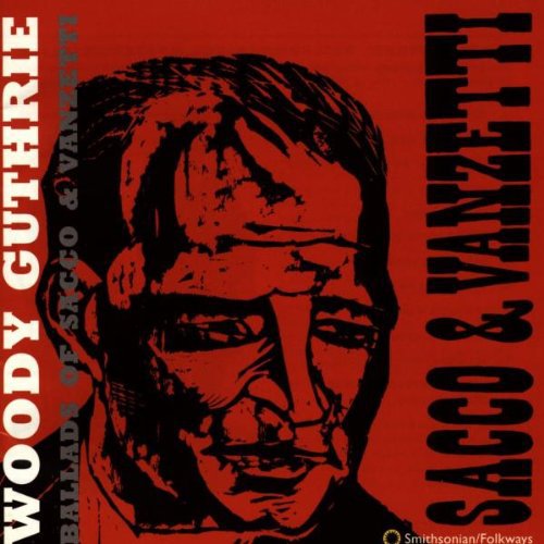 BALLADS OF SACCO & VANZETTI - CD