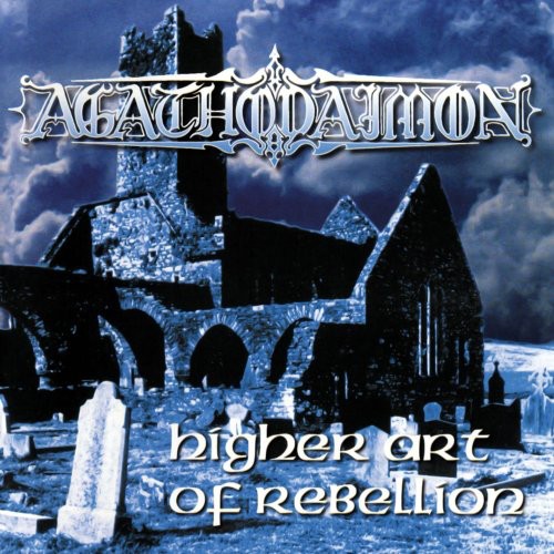 AGATHODAIMON - HIGHER ART OF REBELLION ( - CD