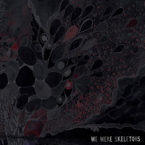 WE WERE SKELETONS - CD