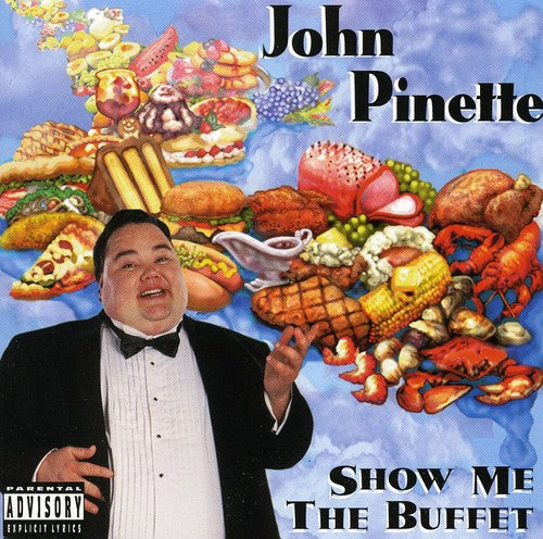 PINETTE, JOHN - SHOW ME THE BUFFET (ORIG - CD