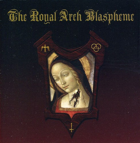 THE ROYAL ARCH BLASPHEME - CD