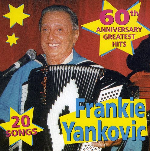 YANKOVIC, FRANKIE - GREATEST HITS - CD