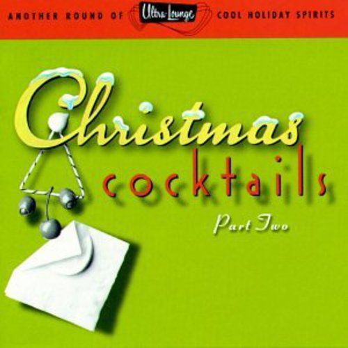 CHRISTMAS COCKTAILS PART TWO - CD