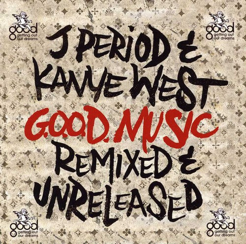 G.O.O.D. MUSIC (REMIXED/UNRELEASED) - CD