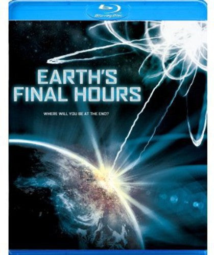 EARTHS FINAL HOURS  (BLU-RAY) - BLU-RAY