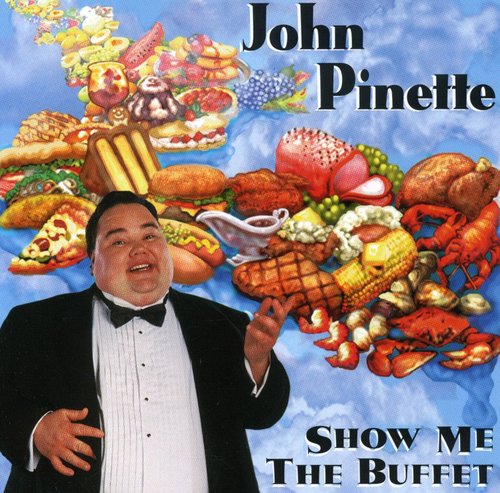 PINETTE, JOHN - SHOW ME THE BUFFET - CD