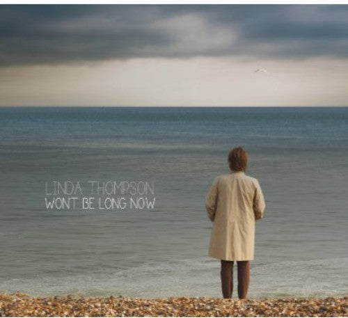 WONT BE LONG NOW (2013) - CD