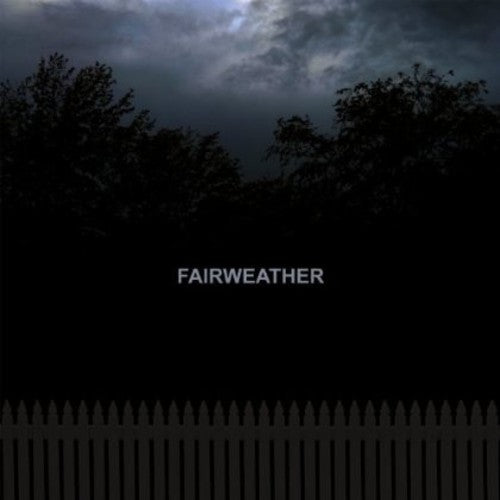 FAIRWEATHER - VINYL
