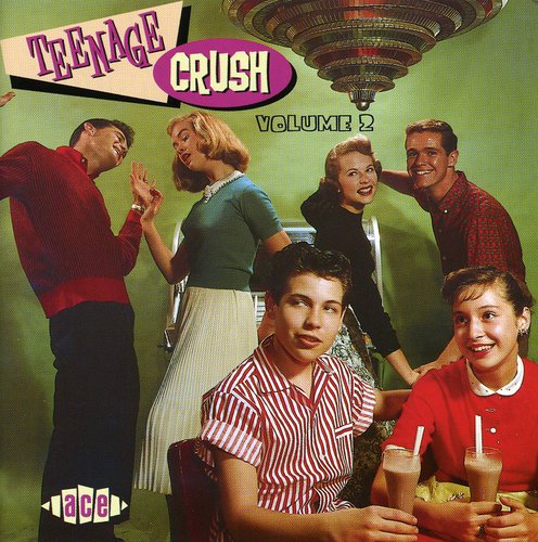 TEENAGE CRUSH VOL 2 - CD