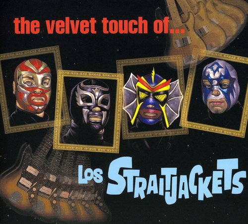 THE VELVET TOUCH OF LOS STRAITJACKETS - CD