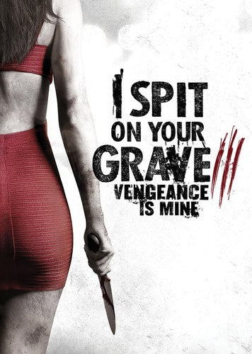 I SPIT ON YOUR GRAVE 3: VENGEANCE... - DVD
