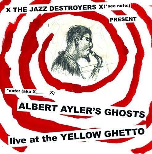 ALBERT AYLERS GHOSTS LIVE AT ...: - CD