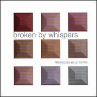 BROKEN BY WHISPERS - CD