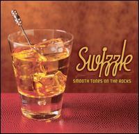SWIZZLE: SMOOTH TUNES ON THE ROCKS / VARIOUS - CD