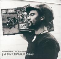EVERYONE DESERVES MUSIC - CD