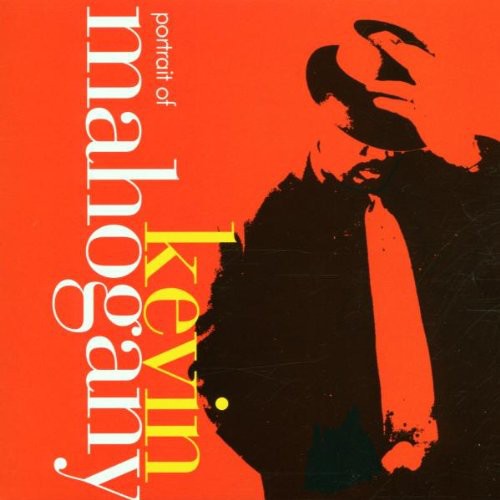 PORTRAIT OF KEVIN MAHOGANY - CD
