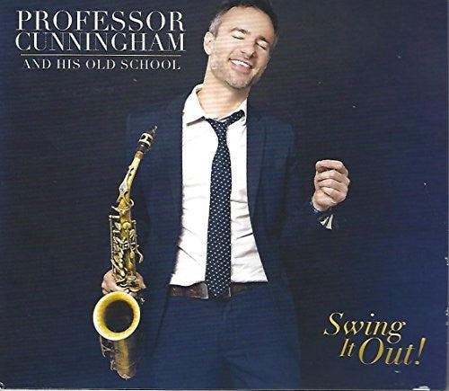 PROFESSOR CUNNINGHAM & HIS OLD SCHOOL: SWING IT - CD