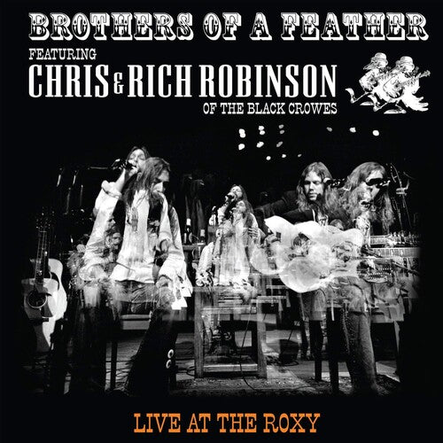 BROTHERS OF A FEATHER: LIVE AT THE ROXY - CD