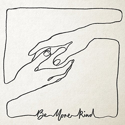 BE MORE KIND (2018) - CD