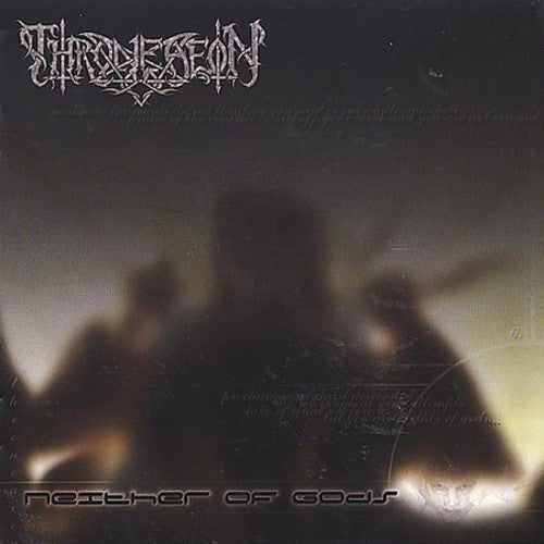 THRONEAEON - NEITHER OF GODS - CD