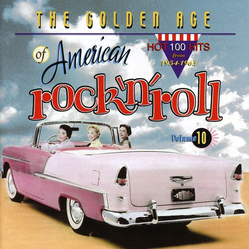 VOL 10-GOLDEN AGE OF AMERICAN ROCK 'N RO - CD