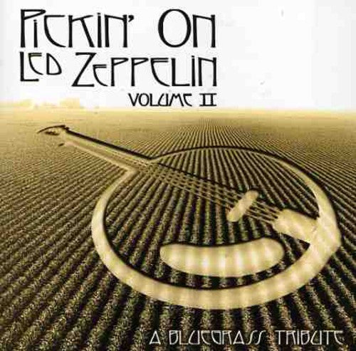 PICKIN ON LED ZEPPELIN VOLUME 2 - CD