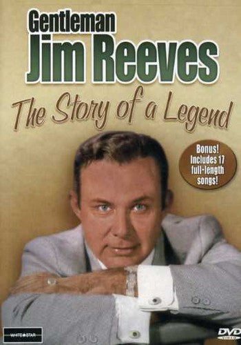 GENTLEMAN JIM REEVES: STORY OF A LEGEND - DVD