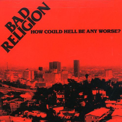 HOW COULD HELL BE ANY WORSE? - CD