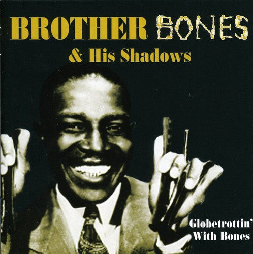 BROTHER BONES AND HIS SHADOWS- GLOBETROT - CD