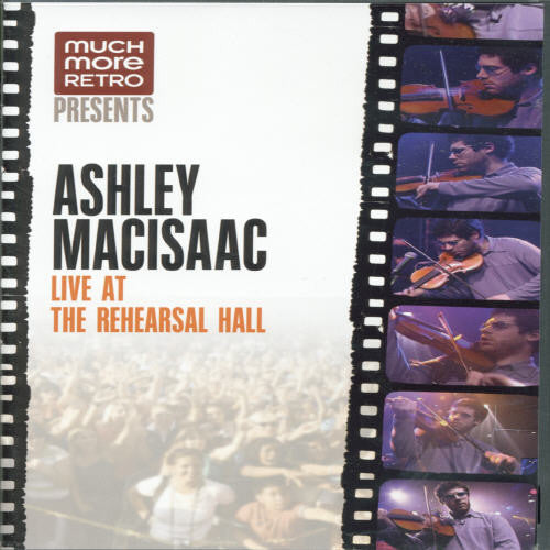 ASHLEY MACISAAC - LIVE AT THE REHEARSAL - DVD