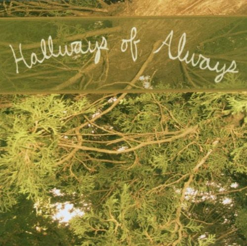 HALLWAYS OF ALWAYS - CD